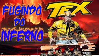 Tex Willer Fugindo do inferno parte 1 [upl. by Crutcher]