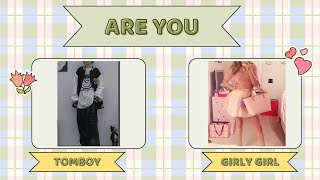 What kind of person are you 🤔 I Personality test I Are you Tomboy or Girly Girl 🤔😍 [upl. by Lechner]