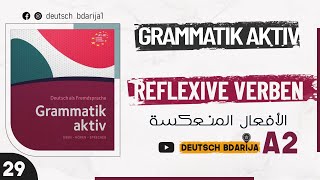 GRAMMATIK AKTIV A1 B1  REFLEXIVE VERBEN  A2 NIVEAU  29 [upl. by Nnayhs]