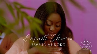 Faveur Mukoko  Enfant Chérie Clip Officiel [upl. by Donny92]