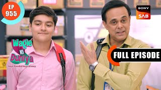 Atharvas Internship  Wagle Ki Duniya  Ep 955  Full Episode  22 April 2024 [upl. by Anigriv]