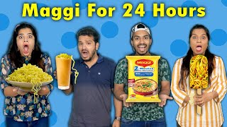 Eating Maggi For 24 Hours Challenge  24 Hours Food Challenge  Hungry Birds [upl. by Aihsenot840]