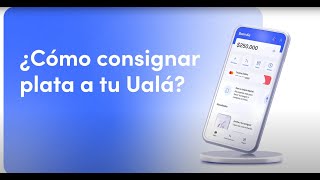 ¿Cómo consignar plata a tu Ualá  AsíDeFácil  Colombia [upl. by Chapin]