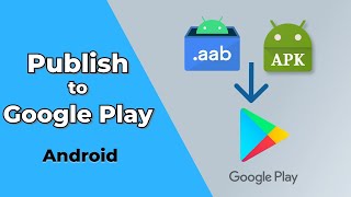 How to Publish an Android App to Google Play 2024 [upl. by Bigford]