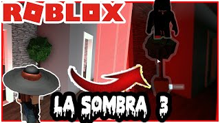 Roblox Especial 🎃HALLOWEEN💀 la SOMBRA 3 😖 [upl. by Ettenig]