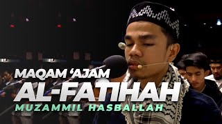 Muzammil Hasballah I Al Fatihah Maqam Ajam [upl. by Pickard318]