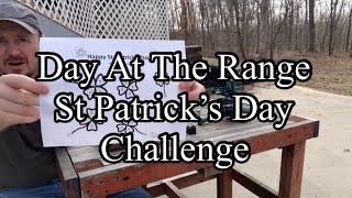 Day At The Range St Patrick’s Day Challenge [upl. by Saphra]