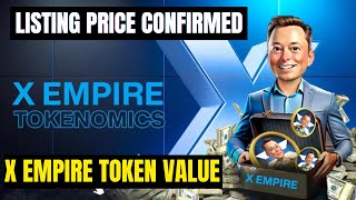 X Empire Listing Price Confirmed🔥 300M Market Cap quotClaim Your Token Nowquot [upl. by Jael]