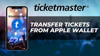 How To Transfer Ticketmaster Tickets From Apple Wallet  Quick amp Simple Steps [upl. by Arv]