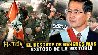 LA OPERACION CHAVIN DE HUANTAR ✍️ ALBERTO FUJIMORI Y EL RESCATE A REHENES MAS EXITOSO DE LA HISTORIA [upl. by Cima46]