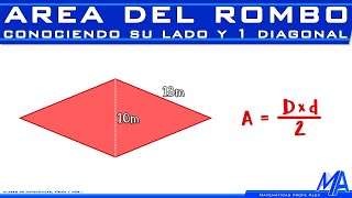 Área de un rombo  Conociendo su lado y 1 diagonal  Aplicación del Teorema de Pitágoras [upl. by Landsman]