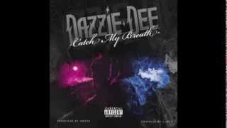 Dazzie Dee  Catch My Breath [upl. by Vyse915]