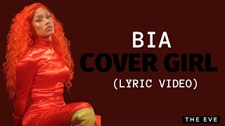 BIA  Cover Girl Lyric Video [upl. by Levitan]