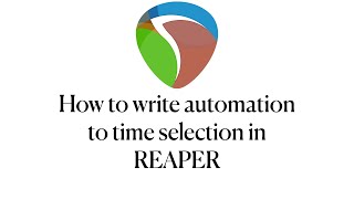 How to write automation to time selection in REAPER [upl. by Soisatsana]