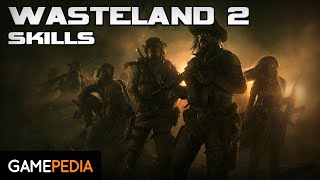 Wasteland 2 Skills  Everything you need to know [upl. by Scuram]