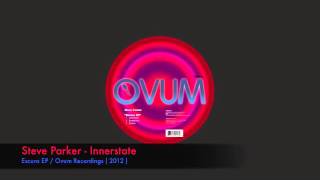 Steve Parker  Innerstate Ovum Recordings [upl. by Knorring]