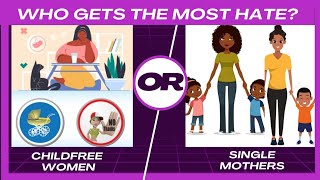 Childfree Women vs Single Mothers Who Faces More Criticism [upl. by Maridel]