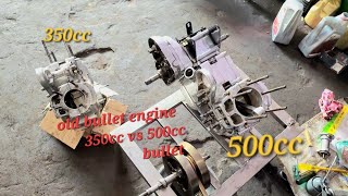 350cc vs 500cc bullet old model  engine diffrence old model crank 350 vs 500cc [upl. by Benedix]