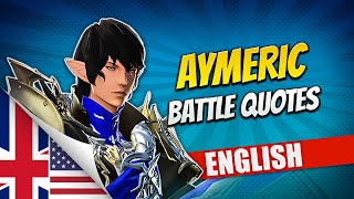 FFXIV  AYMERIC Battle Quotes English [upl. by Victorie]