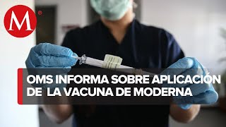 OMS segunda dosis de vacuna anticovid de Moderna se puede administrar a las seis semanas [upl. by Toomin]