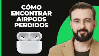 Cómo encontrar los AirPods perdidos [upl. by Tedman]