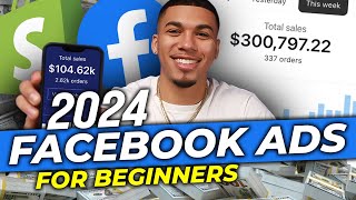 Complete Facebook Ads Course for 2024 StepByStep [upl. by Nessej415]