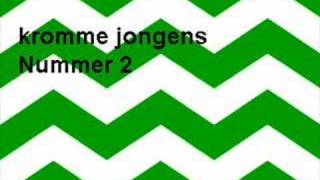 Kromme Jongens nummer 2 [upl. by Landre555]