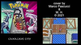 Pokémon Diamond  Pearl  Platinum Canalave City Canalipoli coverpiano violin keyboard etc [upl. by Noorah615]