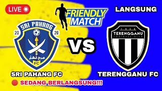 🔴LIVE SRI PAHANG FC VS TERENGGANU FC  FRIENDLY MATCH 2024  BERKELANJUTAN  LINE UP [upl. by Portwin892]