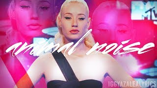 Iggy Azalea  Animal Noise Freestyle  Lyrics [upl. by Aleibarg968]