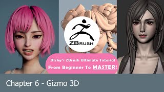 Chapter 6  Gizmo 3D Tool  Dickys ZBrush Ultimate Tutorial  From Beginner To Master [upl. by Marie-Ann33]