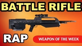 BATTLE RIFLE RAP SONG  HALO  WEAPON OF THE WEEK 2 [upl. by Enej]