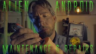 Alien Android Maintenance amp Repairs ASMR [upl. by Esmerelda316]