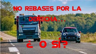 ¿Rebasar por la derecha Si Sr [upl. by Adna326]