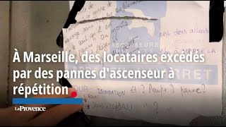 À Marseille des locataires excédés par des pannes dascenseur à répétition [upl. by Petunia]