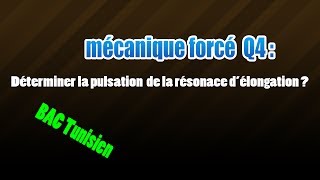 04mécanique forcé  déterminer la pulsation de la résonance délongation [upl. by Dnomra]