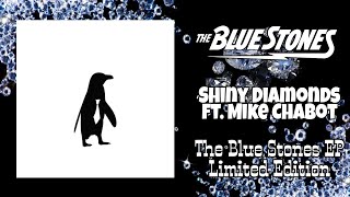 The Blue Stones  Shiny Diamonds ft Mike Chabot Remastered Audio T [upl. by Yl]