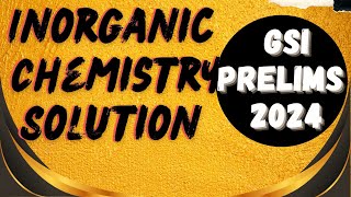 UPSC GEOCHEMIST 2024 PRELIMS PAPER SOLUTION ‖ Inorganic Chemistry 40 Questions ‖ Detail Explanation [upl. by Inanuah]