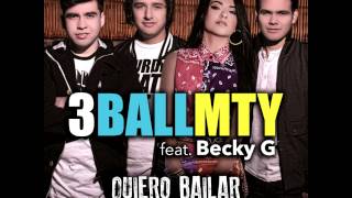 3BallMTY  Quiero Bailar All Through the Night feat Becky G Audio [upl. by Hazlett]