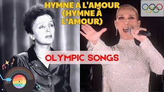 ✨ OLYMPIC SONGS  Hymne a lamour  Edith Piaf  CELINE DION Audio [upl. by Tiraj]