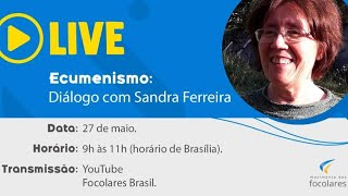 Live Ecumenismo Diálogo com Sandra Ferreira [upl. by Anyl]