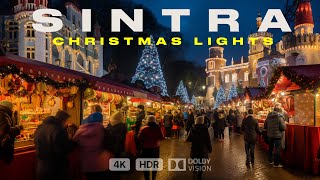 Sintra Portugal🇵🇹 Walking Tour Christmas Lights and Markets 2023 [upl. by Werda893]