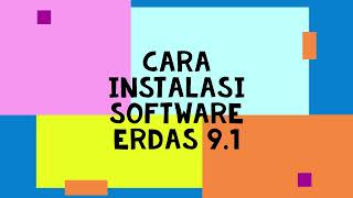 Cara Instalasi Software ERDAS IMAGINE 91 [upl. by Earb462]