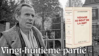 LouisFerdinand Céline  Voyage au bout de la nuit Vingthuitième partie [upl. by Spitzer130]