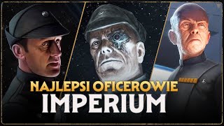 Najlepsi Oficerowie Imperium Galaktycznego LEGENDY [upl. by Gaal]