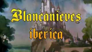 Blancanieves ibérica  Parte 1 [upl. by Koloski]