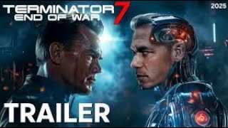 TERMINATOR 7 END OF WAR 2025 Teaser Trailer Arnold Schwarzenegger [upl. by Rubma]