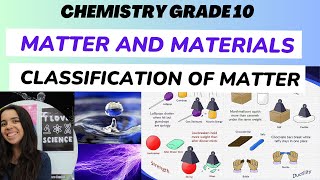 Grade 10 Classification of Matter Properties of materials [upl. by Eelame]