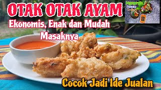 BIKIN OTAK OTAK AYAM EKONOMIS DIJAMIN ENAK DAN HARGA JUALNYA BIKIN UNTUNG [upl. by Johm]