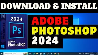 Download and Install Adobe Photoshop 2024 with Generative AI [upl. by Erinna]